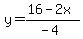y=%2816-2x%29%2F%28-4%29