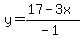 y=%2817-3x%29%2F%28-1%29