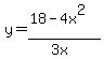y=%2818-4x%5E2%29%2F%283x%29