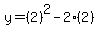 y=%282%29%5E2-2%282%29