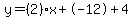 y=%282%29x%2B-12%2B4