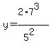y=%282%2A7%5E3%29%2F%285%5E2%29