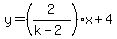 y=%282%2F%28k-2%29%29x%2B4