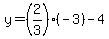 y=%282%2F3%29%2A%28-3%29-4
