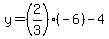 y=%282%2F3%29%2A%28-6%29-4