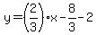 y=%282%2F3%29%2Ax-8%2F3-2