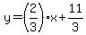 y=%282%2F3%29x%2B11%2F3