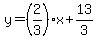 y=%282%2F3%29x%2B13%2F3
