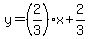 y=%282%2F3%29x%2B2%2F3