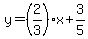 y=%282%2F3%29x%2B3%2F5
