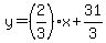 y=%282%2F3%29x%2B31%2F3