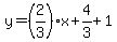 y=%282%2F3%29x%2B4%2F3%2B1