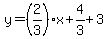 y=%282%2F3%29x%2B4%2F3%2B3