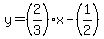 y=%282%2F3%29x-%281%2F2%29