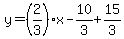 y=%282%2F3%29x-10%2F3%2B15%2F3