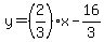 y=%282%2F3%29x-16%2F3