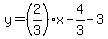 y=%282%2F3%29x-4%2F3-3