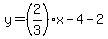 y=%282%2F3%29x-4-2