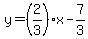 y=%282%2F3%29x-7%2F3