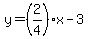 y=%282%2F4%29x+-3
