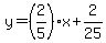 y=%282%2F5%29x%2B2%2F25
