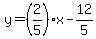 y=%282%2F5%29x-12%2F5