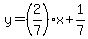 y=%282%2F7%29%2Ax%2B1%2F7