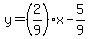 y=%282%2F9%29%2Ax-5%2F9