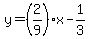 y=%282%2F9%29x-1%2F3