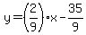y=%282%2F9%29x-35%2F9