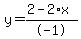y=%282-2%2Ax%29%2F-1