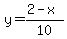 y=%282-x%29%2F10