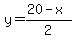 y=%2820-x%29%2F2