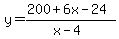y=%28200%2B6x-24%29%2F%28x-4%29
