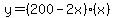 y=%28200-2x%29%28x%29