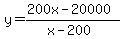 y=%28200x-20000%29%2F%28x-200%29