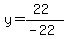 y=%2822%29%2F%28-22%29