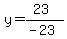 y=%2823%29%2F%28-23%29