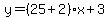 y=%2825%2B2%29x%2B3