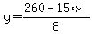 y=%28260-15%2Ax%29%2F8