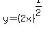 y=%282x%29%5E%281%2F2%29