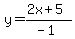 y=%282x%2B5%29%2F%28-1%29