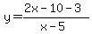 y=%282x-10-3%29%2F%28x-5%29