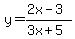 y=%282x-3%29%2F%283x%2B5%29