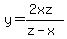 y=%282xz%29%2F%28z-x%29