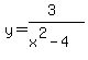 y=%283%29%2F%28x%5E2-4%29