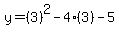 y=%283%29%5E2-4%283%29-5