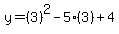y=%283%29%5E2-5%283%29%2B4