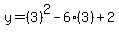 y=%283%29%5E2-6%283%29%2B2