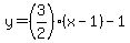 y=%283%2F2%29%28x-1%29-1